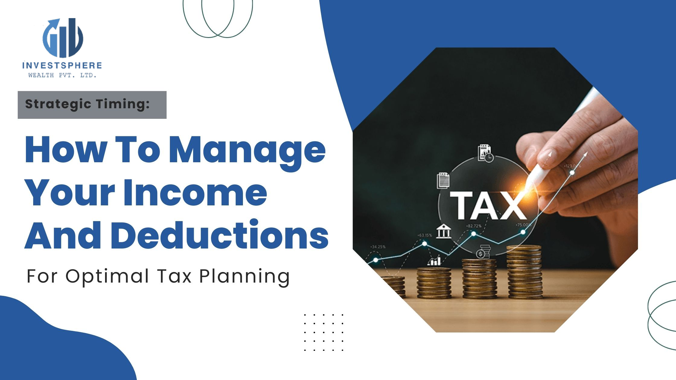 How to Manage Your Income and Deductions for Optimal Tax Planning